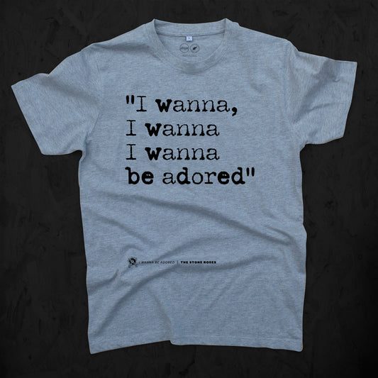 I Wanna Be Adored